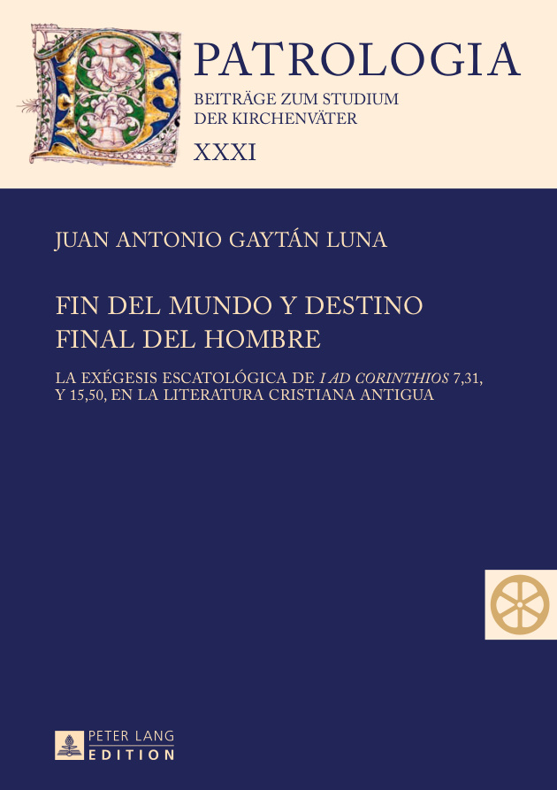 Fin del mundo y destino final del hombre Spanish Edition Juan Antonio Gaytan Luna Kitap Kapağı