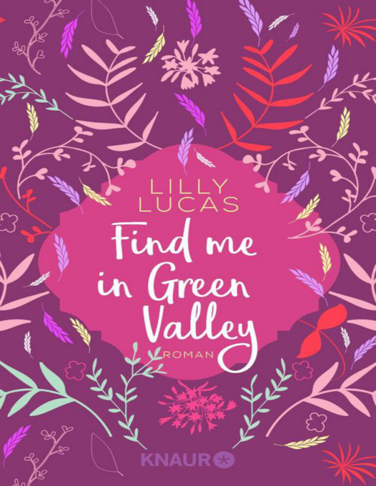 Find me in Green Valley Green Valley Love 6 German Edition Lilly Lucas Kitap Kapağı