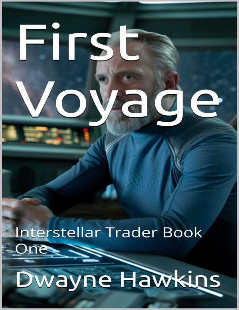 First Voyage Interstellar Trader Book One Dwayne Hawkins Kitap Kapağı