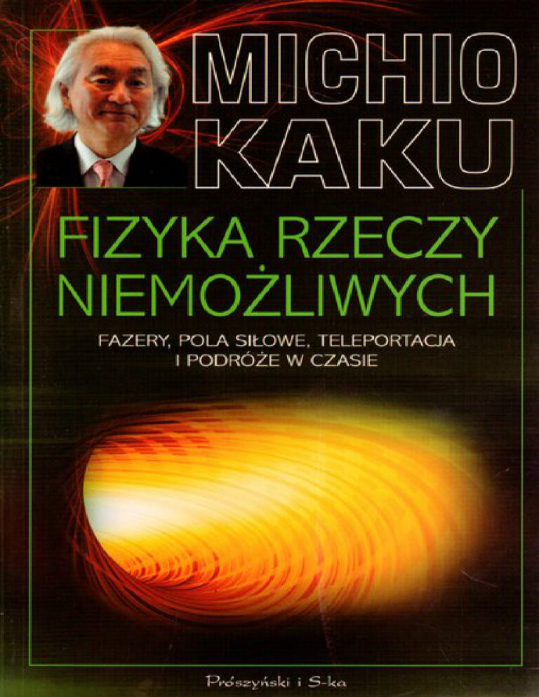 Fizyka rzeczy niemozliwych Fazery Polish Edition Michio Kaku Kitap Kapağı