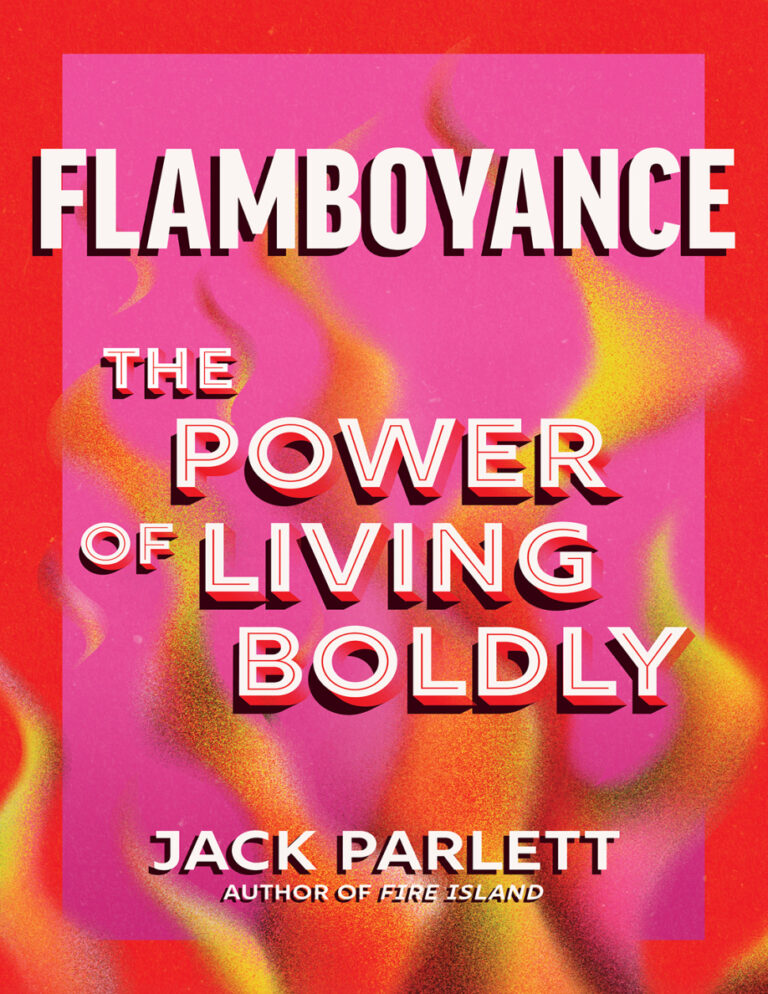 Flamboyance The Power of Living Boldly Jack Parlett Kitap Kapağı