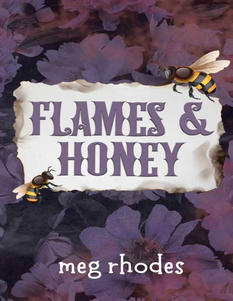 Flames and honey Meg Rhodes Kitap Kapağı