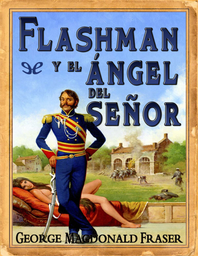 Flashman y el angel del senor George MacDonald Fraser Kitap Kapağı