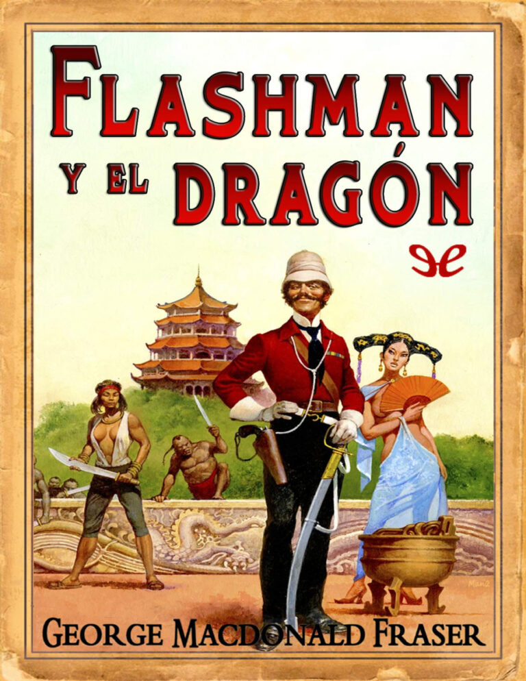 Flashman y el dragon George MacDonald Fraser Kitap Kapağı