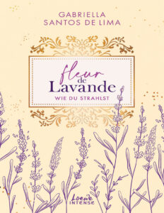 Fleur de Lavande wie du strahlst German Edition Gabriella Santos de Lima Kitap Kapağı