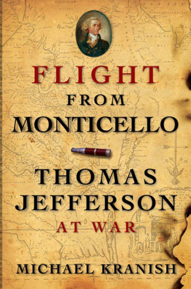 Flight from Monticello Jefferson at War Michael Kranish Kitap Kapağı