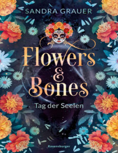 Flowers and Bones Tag der Seelen German Edition Sandra Grauer Kitap Kapağı