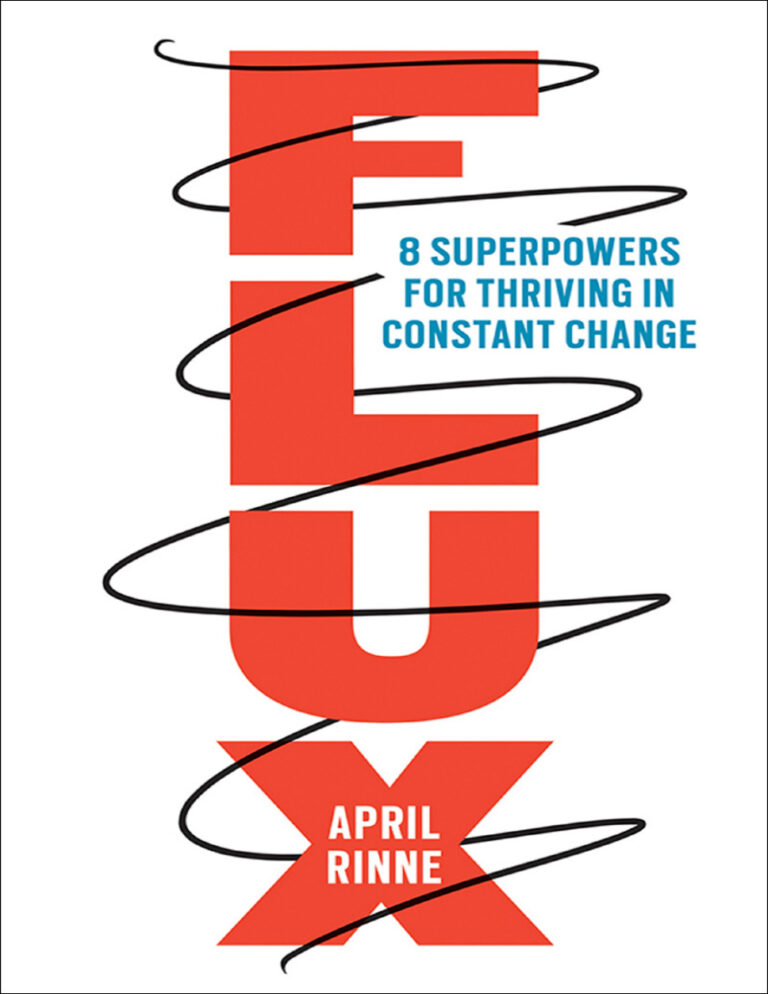 Flux 8 Superpowers for Thriving in Constant Change April Rinne Kitap Kapağı