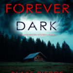 Forever Dark Selena Raven FBI Suspense 1 Blake Pierce Kitap Kapağı