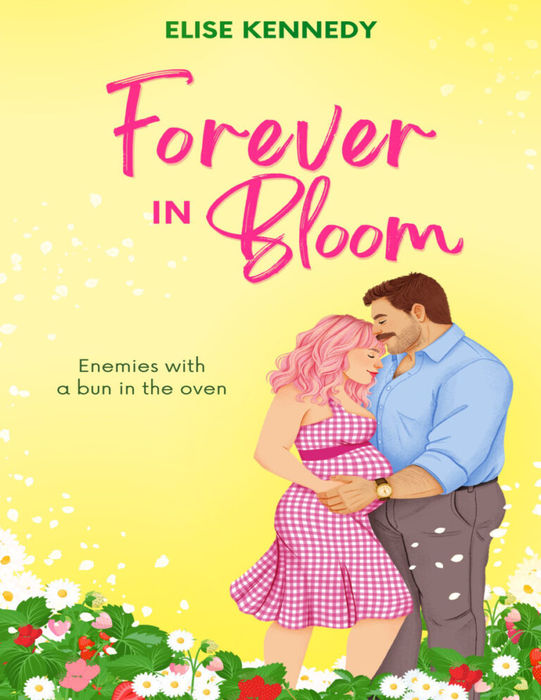 Forever in Bloom Elise Kennedy Kitap Kapağı