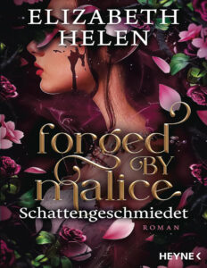Forged by Malice Schattengeschmiedet German Edition Elizabeth Helen Kitap Kapağı