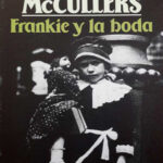 Frankie y la boda Carson McCullers Kitap Kapağı