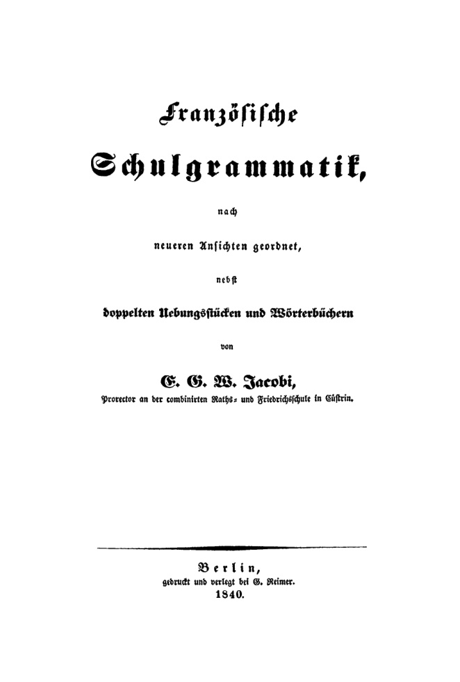 Franzosische Schulgrammatik nach neueren Ansichte geordnet German Edition E G W Jocobi Kitap Kapağı