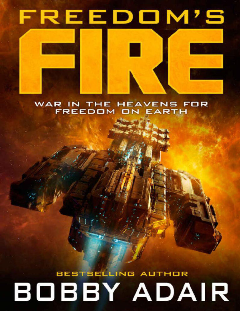 Freedoms Fire Freedoms Fire 1 Bobby Adair Kitap Kapağı