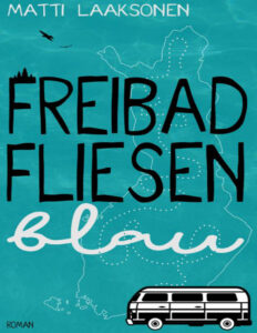 Freibadfliesenblau German Edition Matti Laaksonen Kitap Kapağı