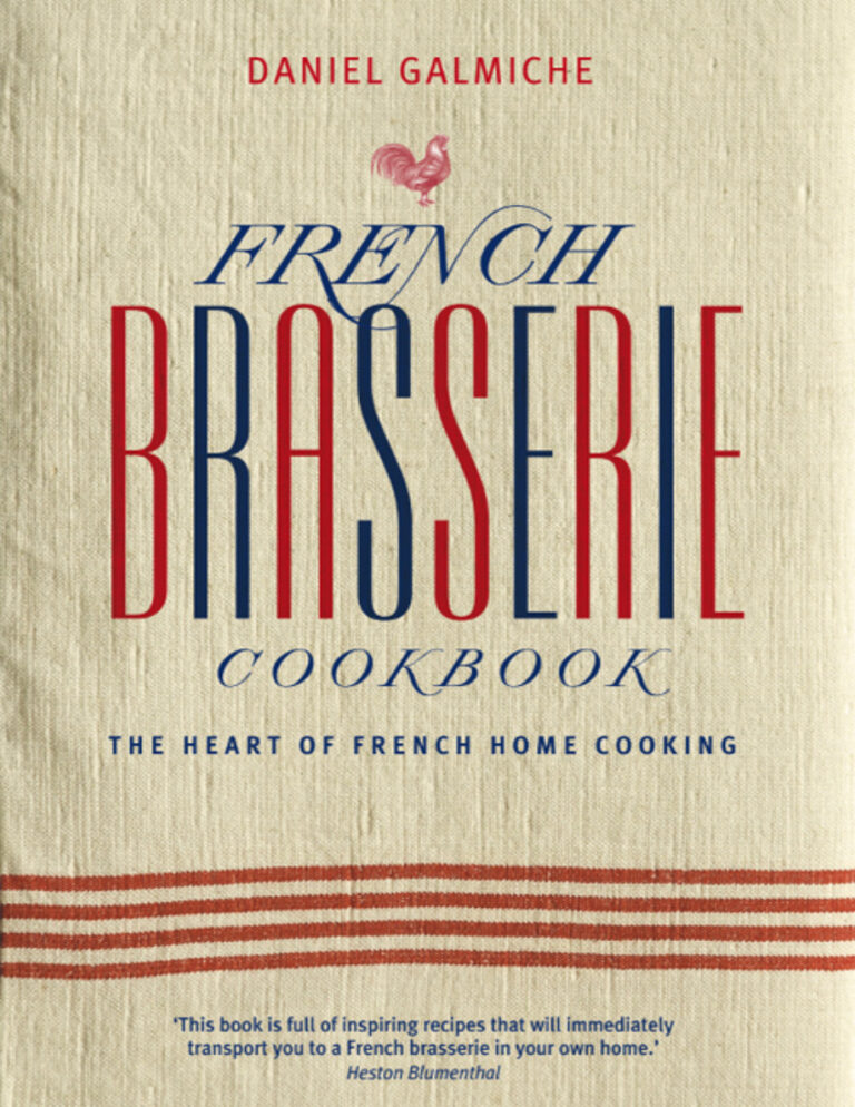 French Brasserie Cookbook Daniel Galmiche Kitap Kapağı