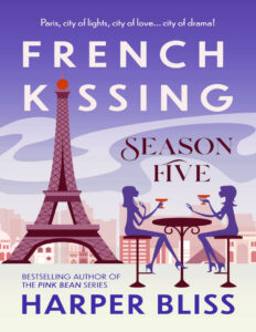 French kissing season 5 Harper Bliss Kitap Kapağı