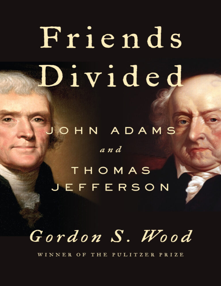 Friends Divided: John Adams and Thomas Jefferson PDF Download – Gordon S. Wood