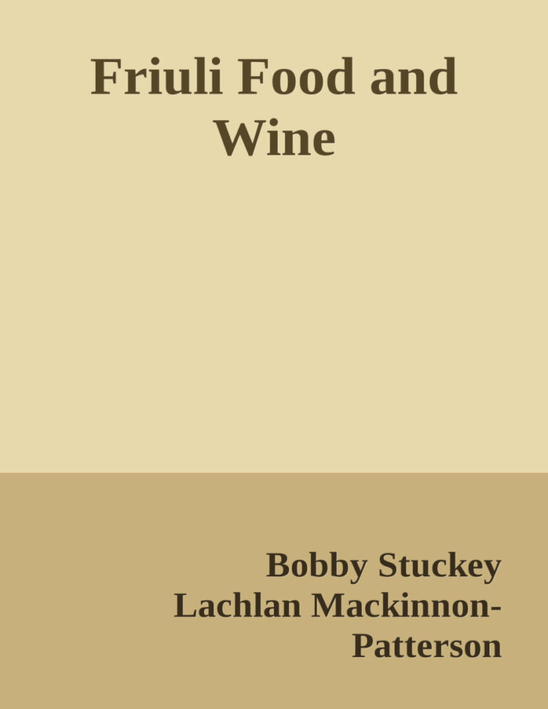Friuli Food and Wine Bobby Stuckey Kitap Kapağı