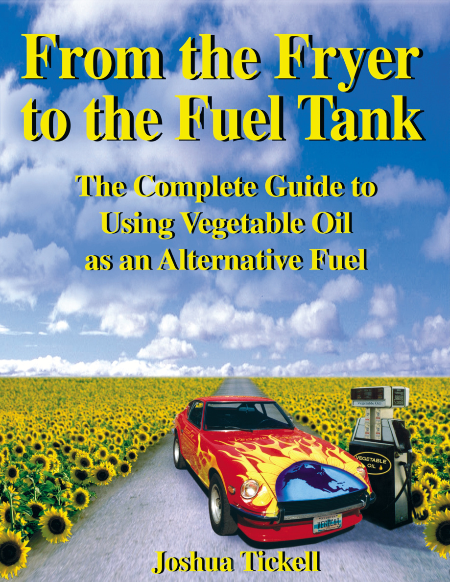 From the fryer to the fuel tank Joshua tickell Kitap Kapağı