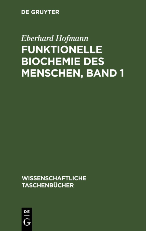 Funktionelle Biochemie des Menschen (Band 1) PDF Download