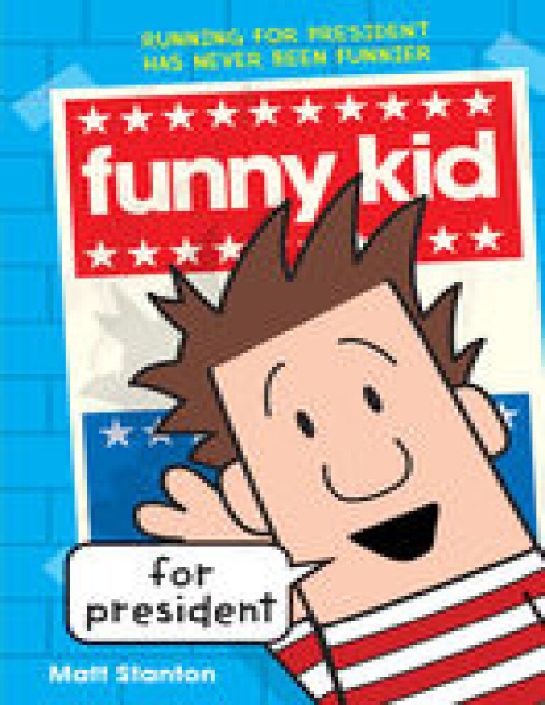 Funny Kid For President Matt Stanton Kitap Kapağı