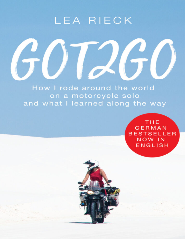 GOT2GO How I rode around the world on a motorcycle Lea Rieck Kitap Kapağı
