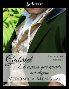 Gabriel el esposo que queria ser digno Spanish Edition Veronica Mengual Kitap Kapağı
