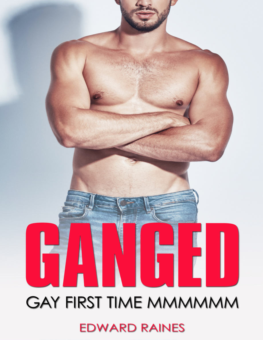 Ganged MMMMMM First Time Gay PDF Download