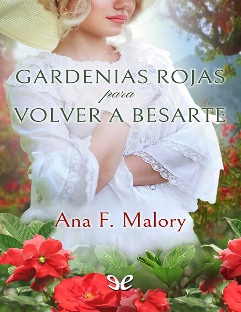 Gardenias rojas para volver a besarte Spanish Edition Ana F Malory Kitap Kapağı