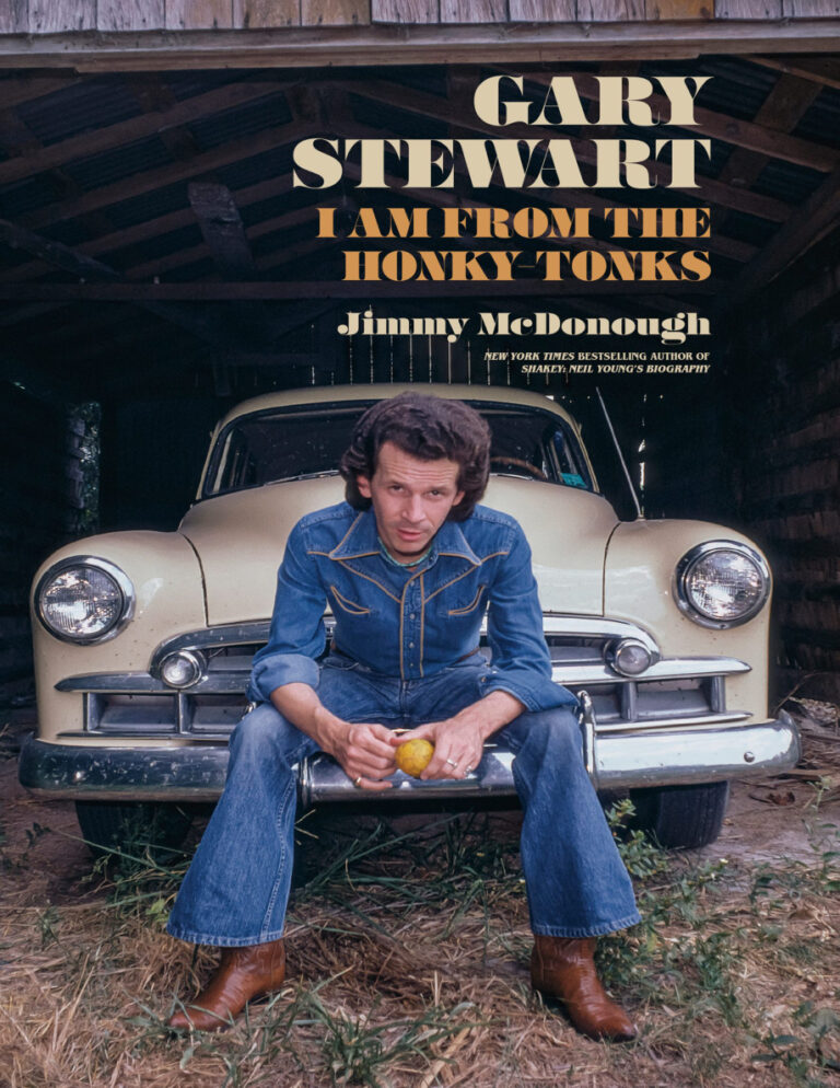 Gary Stewart I Am From the Honky Tonks Jimmy McDonough Kitap Kapağı