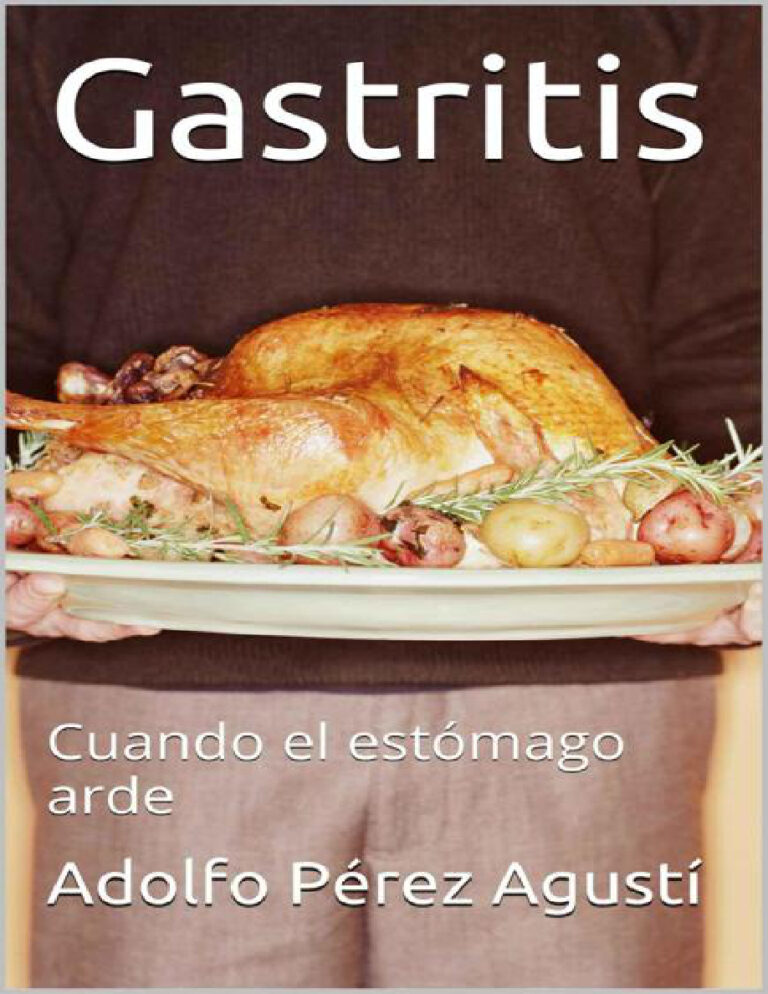Gastritis Cuando el estomago arde Tratamiento natural no 57 Spanish Edition Adolfo Perez Agusti Kitap Kapağı
