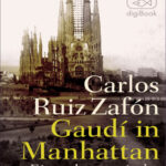 Gaudi in Manhattan Carlos Ruiz Zafon Kitap Kapağı