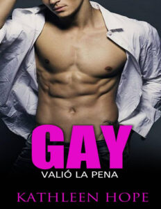 Gay Valio la pena Spanish Edition Kathleen Hope Kitap Kapağı