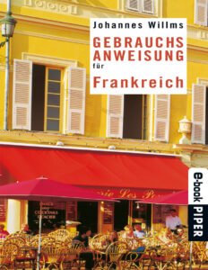 Gebrauchsanweisung fur Frankreich German Edition Johannes Willms Kitap Kapağı