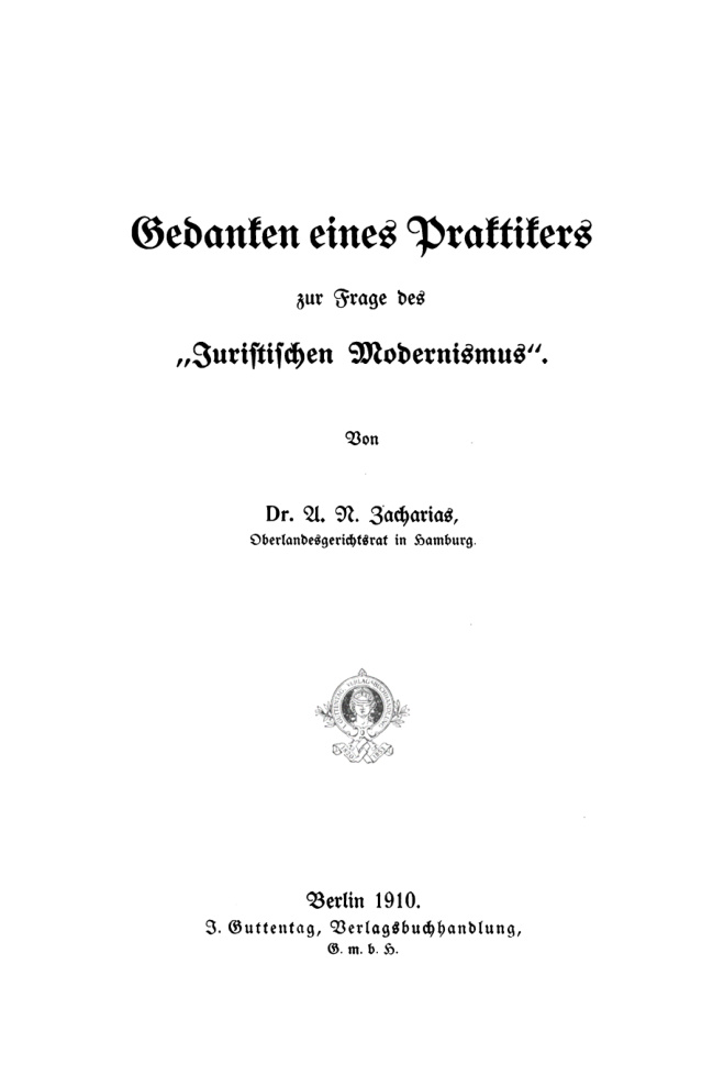 Gedanken eines Praktikers zur Frage des Juristischen Modernismus German Edition A N Zacharias Kitap Kapağı