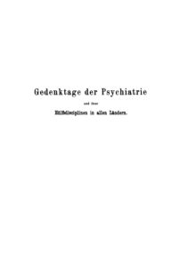 Gedenktage der Psychiatrie und ihrer Hulfsdisciplinen in allen Landern German Edition Heinrich Laehr Kitap Kapağı