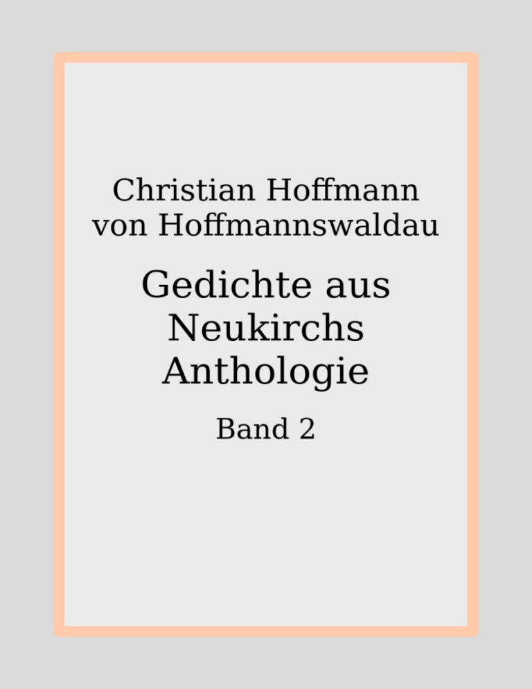 Gedichte aus Neukirchs Anthologie Bd 2 German Edition Benjamin Neukirch Kitap Kapağı