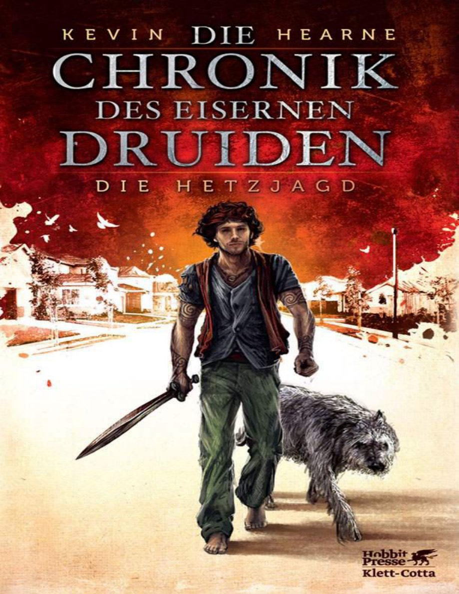 Gehetzt: Die Chronik des Eisernen Druiden 1 PDF Download