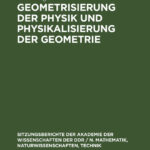 Geometrisierung der Physik und Physikalisierung der Geometrie German Edition Hans Jurgen Treder Kitap Kapağı
