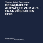 Gesammelte Aufsatze zur altfranzosischen Epik German Edition Gustav Adolf Beckmann Kitap Kapağı