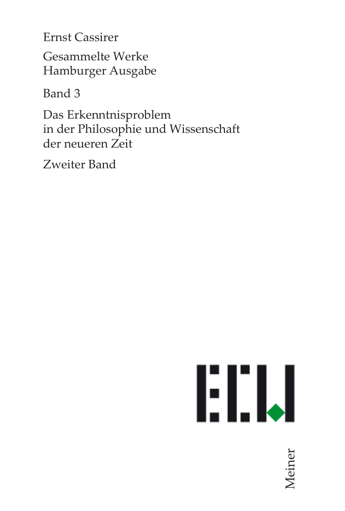 Gesammelte Werke Hamburger Ausgabe Das Erkenntnisproblem in der Philosophie und Wissenschaft der neueren Zei German Edition Ernst Ca Kitap Kapağı