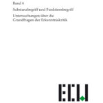 Gesammelte Werke Hamburger Ausgabe Substanzbegriff und Funktionsbegrif German Edition Ernst Cassirer Kitap Kapağı