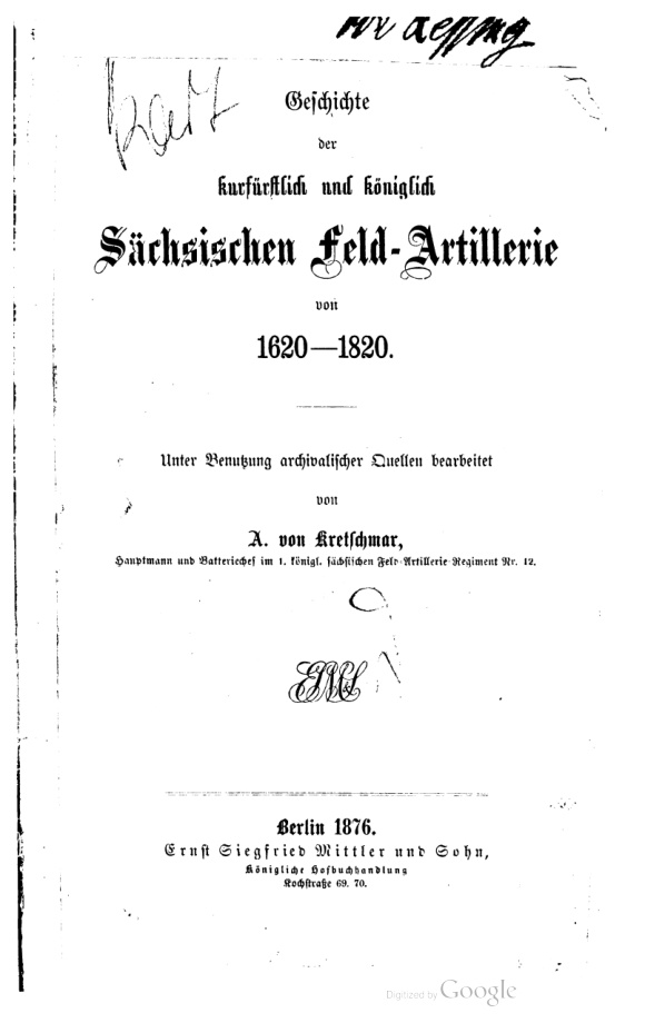 Geschichte der kurfurstlich und Koniglich Sachsischen Feld Artillerie 1620 1820 German Edition Alfred von Kretschmar Kitap Kapağı