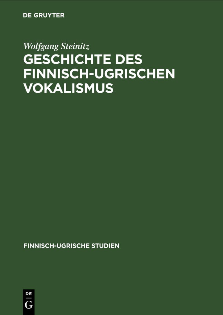 Geschichte des finnisch ugrischen Vokalismus German Edition Wolfgang Steinitz Kitap Kapağı