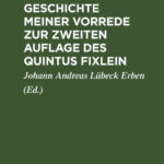 Geschichte meiner Vorrede zur zweiten Auflage des Quintus Fixlein German Edition Jean Paul Kitap Kapağı