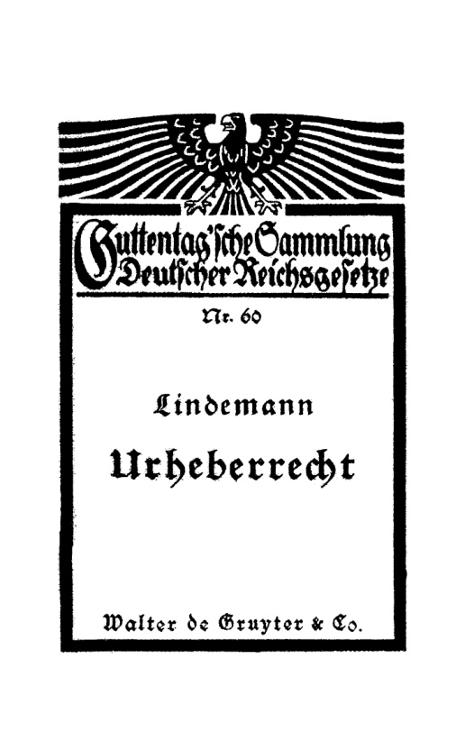 Gesetz betreffend das Urheberrecht an Werken der Literatur und der Tonkunst vom 19 Juni 1901 nebst der revidierten Berner Ubereinkunft Kitap Kapağı