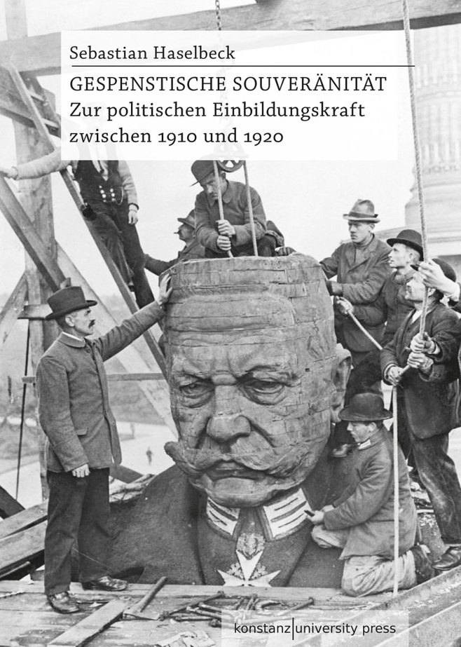 Gespenstische Souveranitat Zur politischen Einbildungskraft zwischen 1910 und 1920 German Edition Sebastian Haselbeck Kitap Kapağı