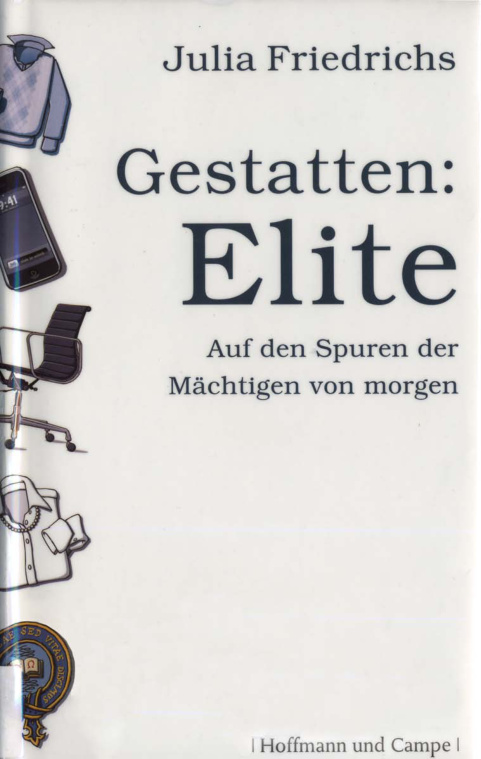 Gestatten Elite Auf den Spuren der Machtigen von morgen German Edition Julia Friedrichs Kitap Kapağı