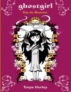 Ghostgirl Dia de Muertos Spanish Edition Tonya Hurley Kitap Kapağı
